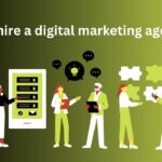 Why hire a digital marketing agency