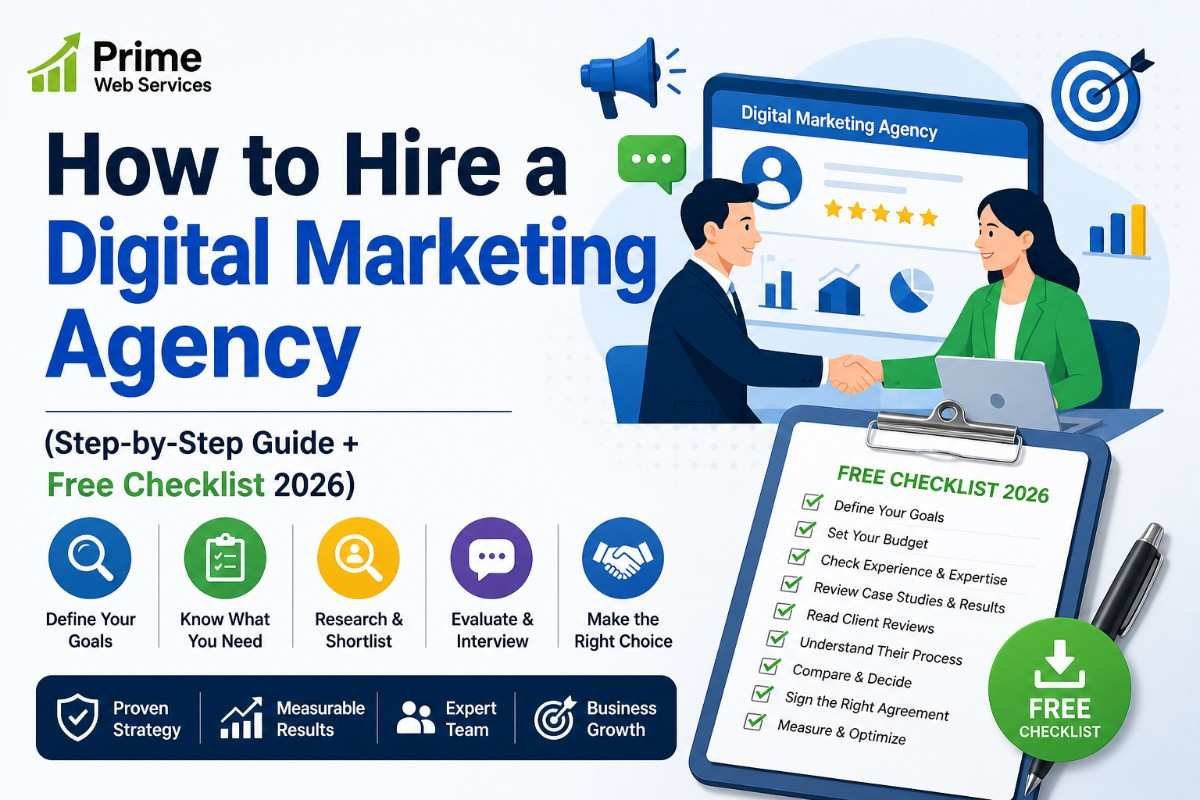 How to Hire a Digital Marketing Agency (Step-by-Step Guide + Free Checklist 2026)